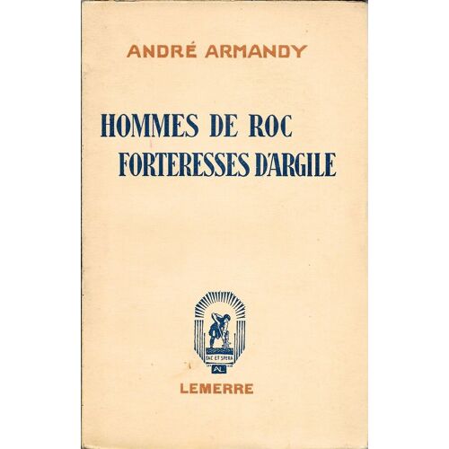 Hommes De Roc, Forteresses D'argile