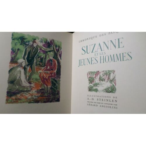 Chronique Des Pasquiers - Suzanne Et Les Jeunes Hommes / Illustrations De Steinlen