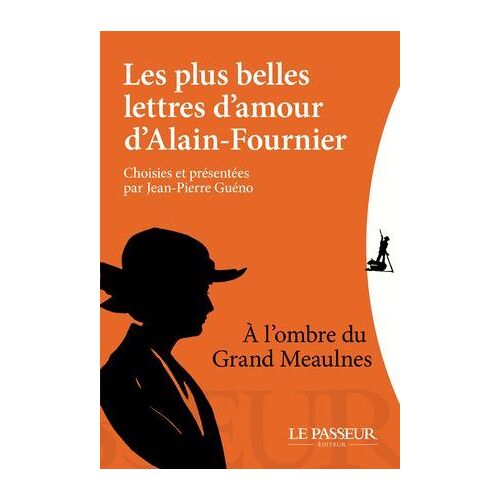 Les Plus Belles Lettres D'amour D'alain-Fournier