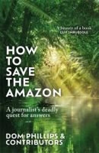 How To Save The Amazon