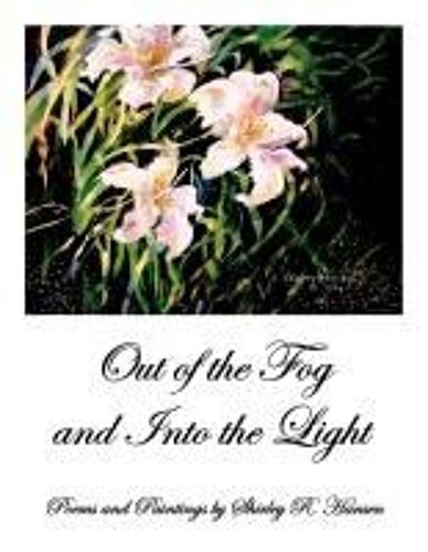 Out Of The Fog And Into The Light
