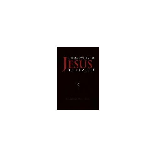 The Man Who Sold Jesus To The World