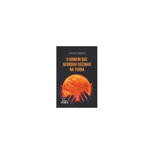 O Homem Que Acordou Sozinho Na Terra