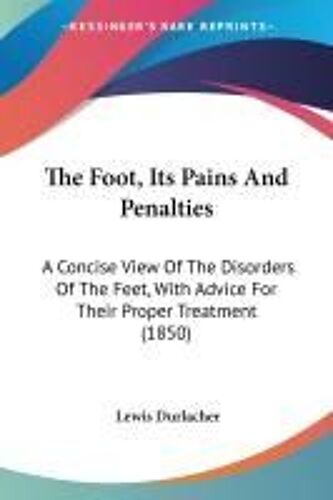 The Foot, Its Pains And Penalties