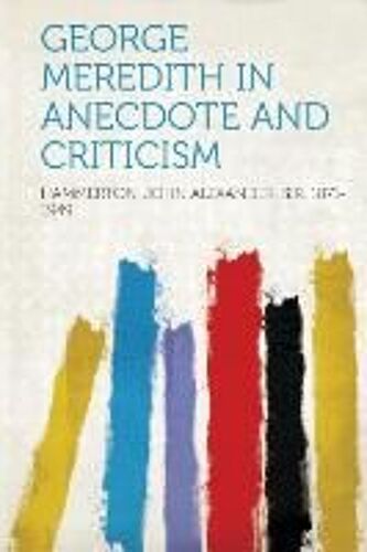 George Meredith In Anecdote And Criticism