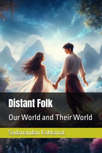 Distant Folk: Our World And Their World: 4