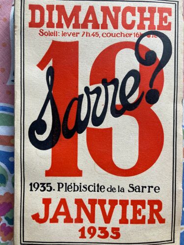 La Sarre? Dimanche 13 Janvier 1935 Plébiscite De La Sarre