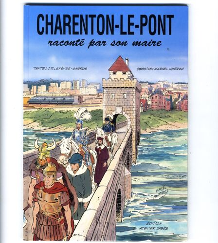 Charenton-Le-Pont Raconté Par Son Maire