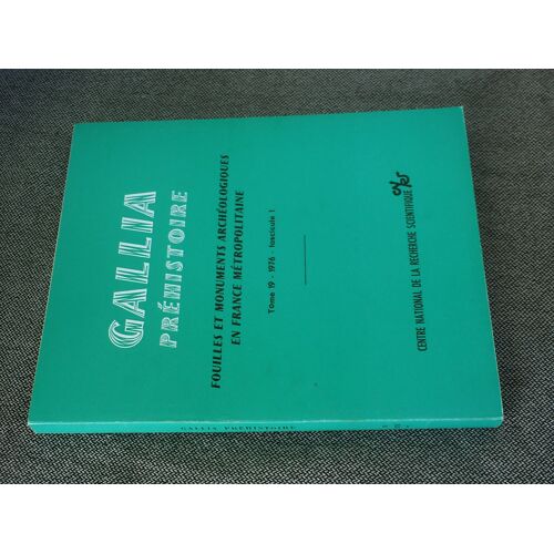 Gallia Prehistoire -19 : 1 - 1976