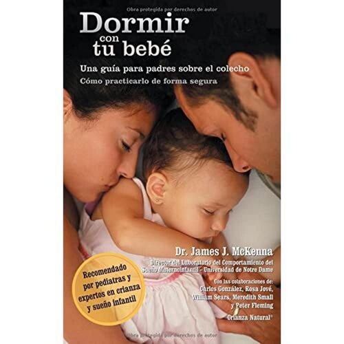 Dormir Con Tu Bebe - Una Guia Para Padres Sobre El Colecho