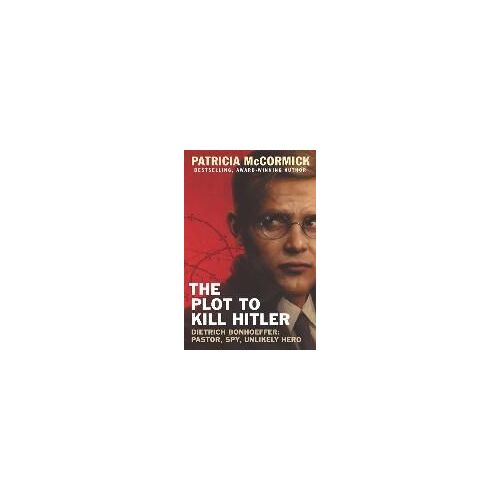 The Plot To Kill Hitler