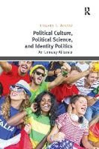 Political Culture, Political Science, And Identity Politics