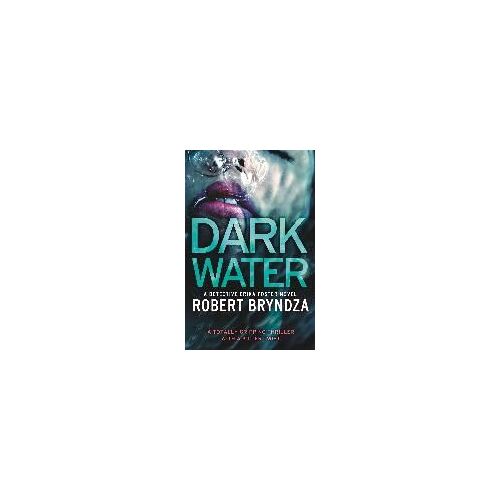 Dark Water: A Totally Gripping Thriller With A Killer Twist