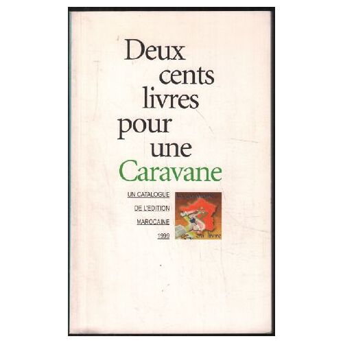 Deux Cents Livres Pour Une Caravane