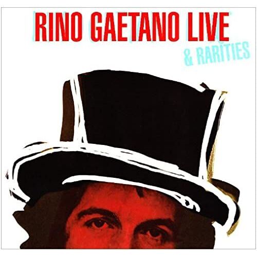Rino Gaetano: Live & Rarities