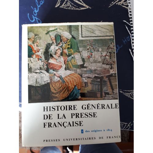 Histoire Générale De La Presse Française