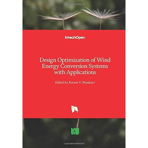 Design Optimization Of Wind Energy Conversion Systems With Applications