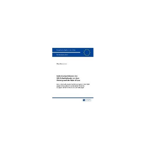 Individualsanktionen Des Un-Sicherheitsrats Vor Dem Hintergrund Der Rule Of Law