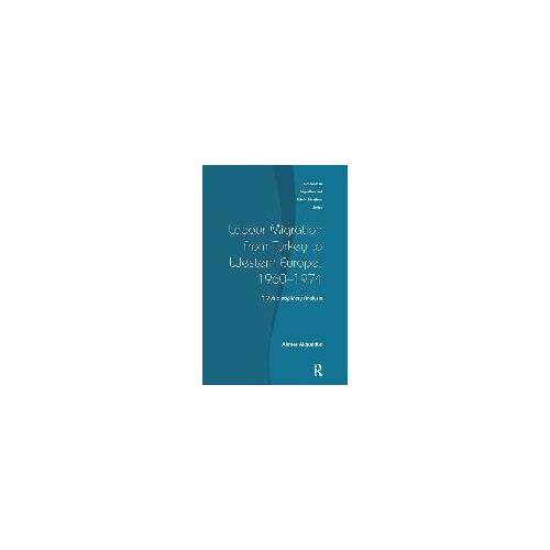 Labour Migration From Turkey To Western Europe, 1960-1974