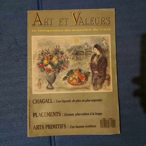 Art Et Valeurs N°6 Le Magazine Du Marché De L'art - Mensuel N°6 - 1989 - Chagal - Placements - Arts Primitifs - Art Africain - Cotes