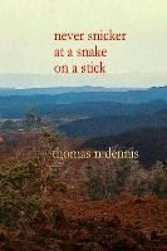 Never Snicker At A Snake On A Stick