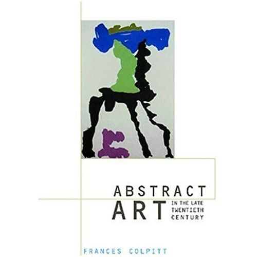 Abstract Art In The Late Twentieth Century