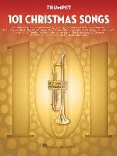 101 Christmas Songs Trumpet Sheet Music Songbook Holiday Favorites For Beginners Intermediate Players Includes Silent Night Jingle Bells White Christmas Joy To The World