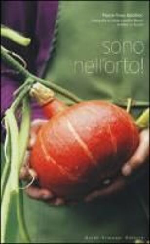 Sono Nell'orto!