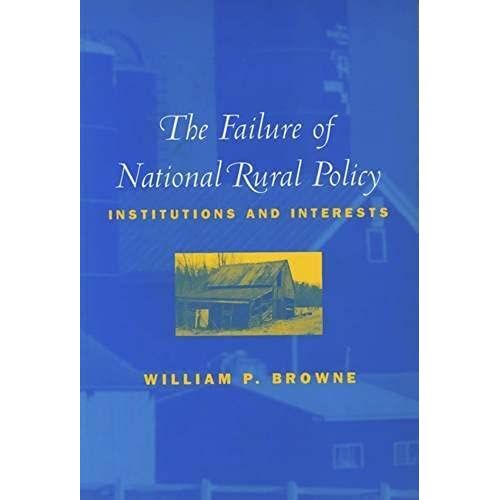 The Failure Of National Rural Policy