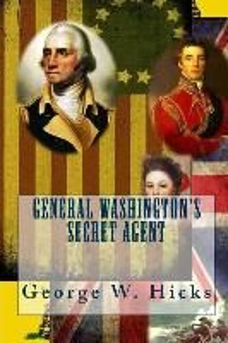 General Washington's Secret Agent