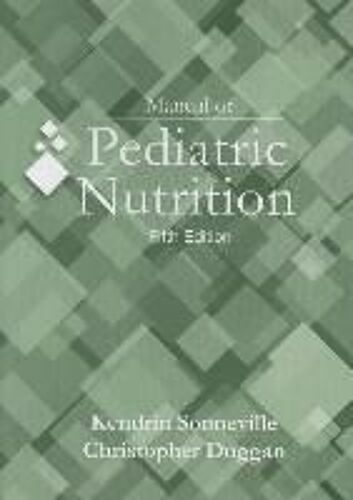 Sonneville, K: Manual Of Pediatric Nutrition