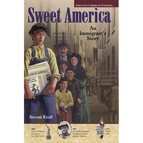 Jamestown American Portraits: Sweet America: An Immigrant's Story (Jamestown's American Portraits)