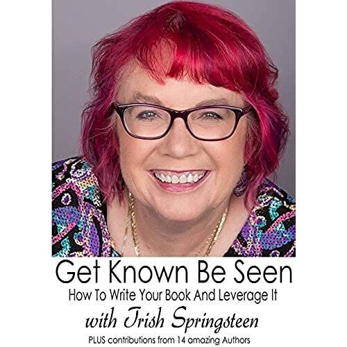 Get Known Be Seen With Trish Springsteen