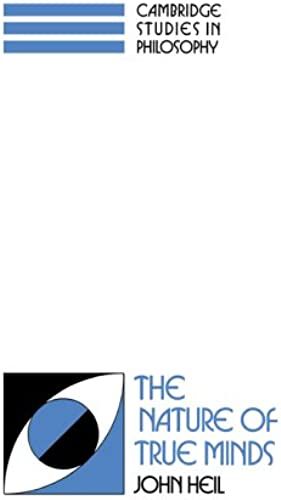 The Nature Of True Minds