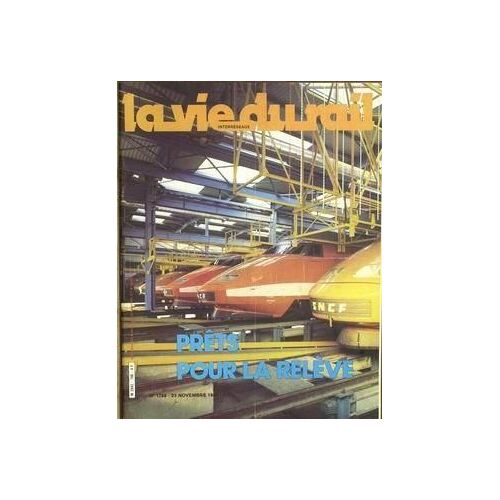 Vie Du Rail (La) N° 1768 Du 23/11/1980 - Prets Pour La Releve.