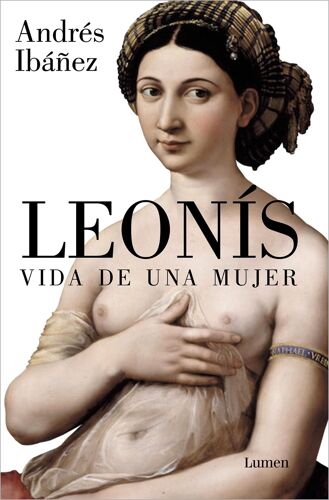 Leonís. Vida De Una Mujer / Leonis. The Life Of A Woman