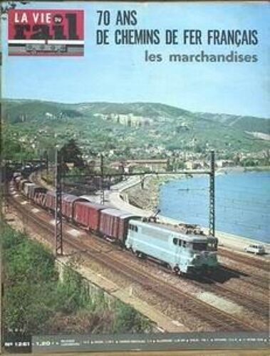Vie Du Rail (La) N° 1261 Du 11/10/1970 - 70 Ans De Chemins De Fer Francais - Les Marchandises.
