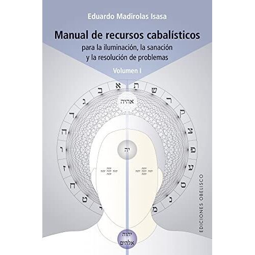 Manual De Recursos Cabalisticos (Vol, I)