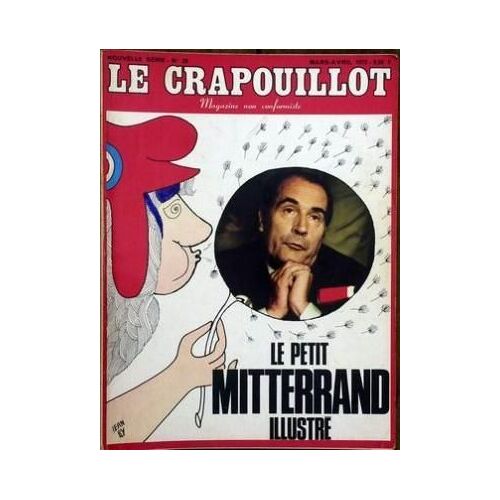 Crapouillot (Le) N° 20 Du 01/03/1972 - Le Petit Mitterrand Illustre