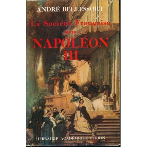 La Société Française Sous Napoléon Iii