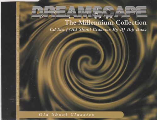 Cd Dreamscape The Millenium Collection Cd Six / Old Skool Classics By D J Top Buzz 59'36 15 Titres