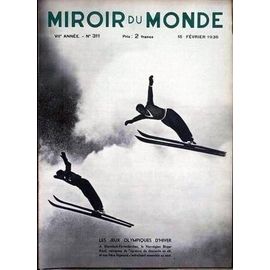 Miroir Du Monde N° 311 Du 15/02/1936 - Les Jeux Olympiques D'hiver A Garmisch-Partenkirchen - Le Norvegien Birger Ruud Et Son Frrere Sigmund.