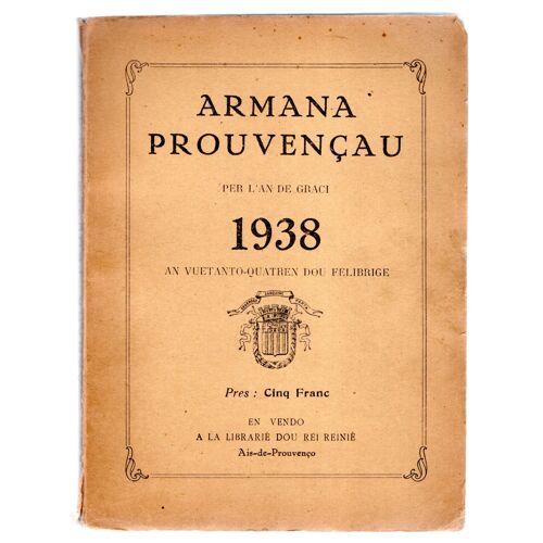 Armana Prouvençau Per L'an De Graci 1938 An Vuetanto-Quatren Dou Felibrige