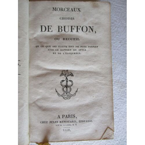 Morceaux Choisis De Buffon Ou Recueil De Ce Que Ses Écrits Ont De Plus Parfait Sous Le Rapport Du Style Et De L'éloquence