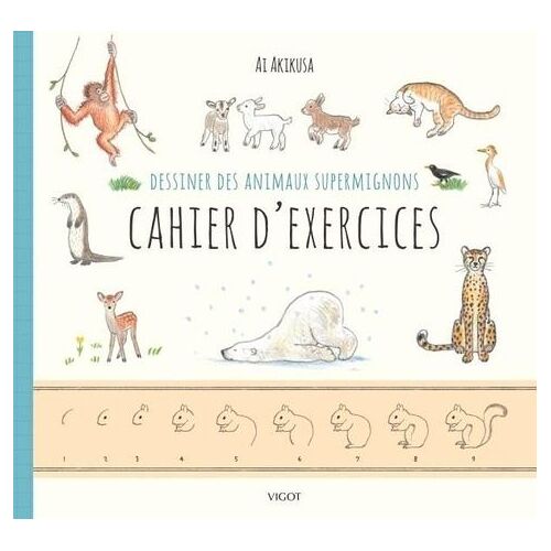 Dessiner Des Animaux Supermignons - Cahier D'exercices