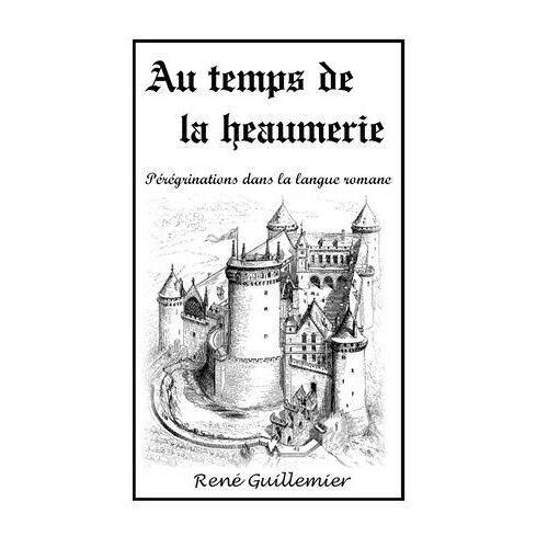 Au Temps De La Heaumerie