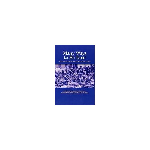 Many Ways To Be Deaf