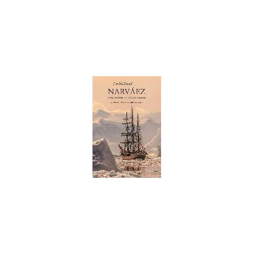 Narváez: Por Aguas Inexploradas