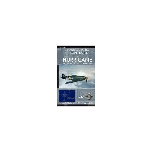 Royal Air Force Pilot's Notes For Hurricane