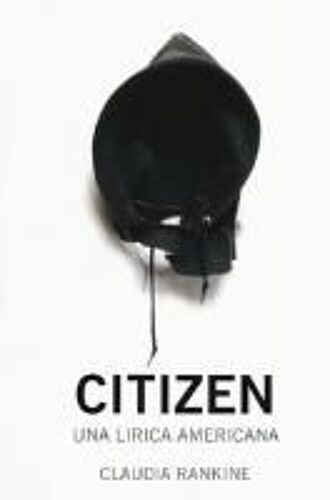 Citizen. Una Lirica Americana